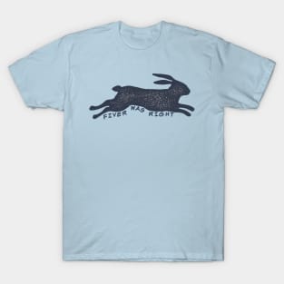 Fiver Was Right - Watership Down T-Shirt